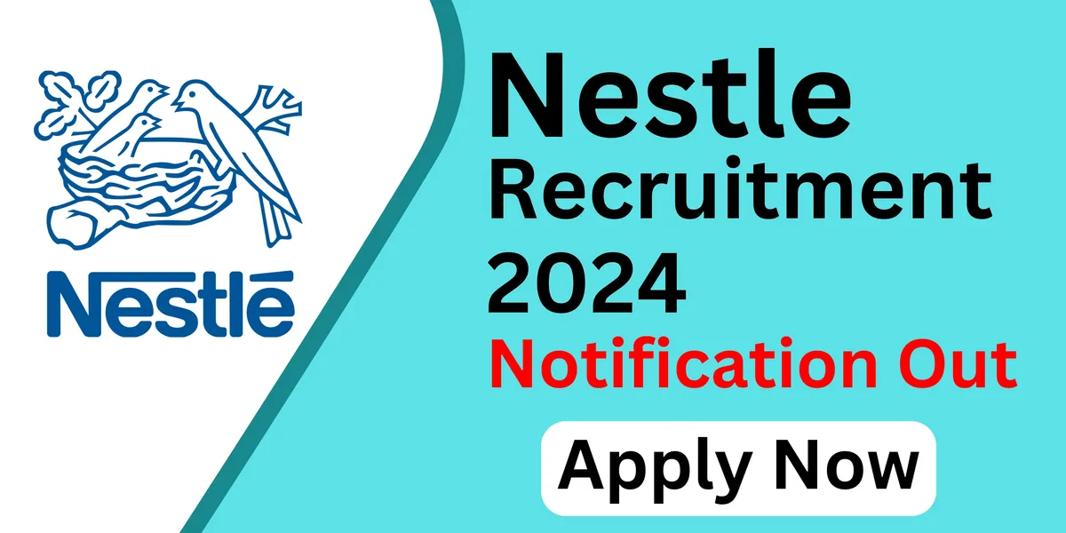 Nestle Recruitment 2024 Liverojgar Rojgar Samachar